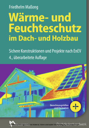 Wärme- und Feuchteschutz im Dach- und Holzbau