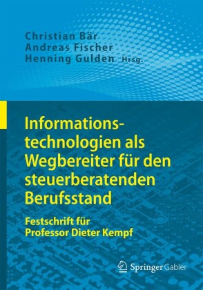 Informationstechnologien als Wegbereiter für den steuerberatenden Berufsstand