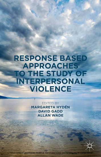 Response Based Approaches to the Study of Interpersonal Violence main product photo