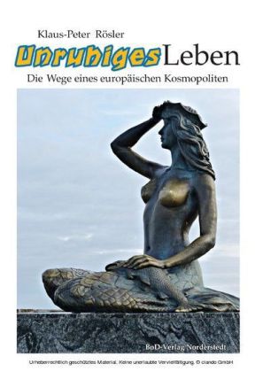 Unruhiges Leben