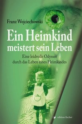 Ein Heimkind meistert sein Leben