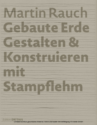 Martin Rauch: Gebaute Erde