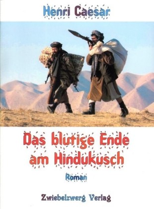 Das blutige Ende am Hindukusch