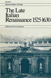 The Late Italian Renaissance 1525-1630