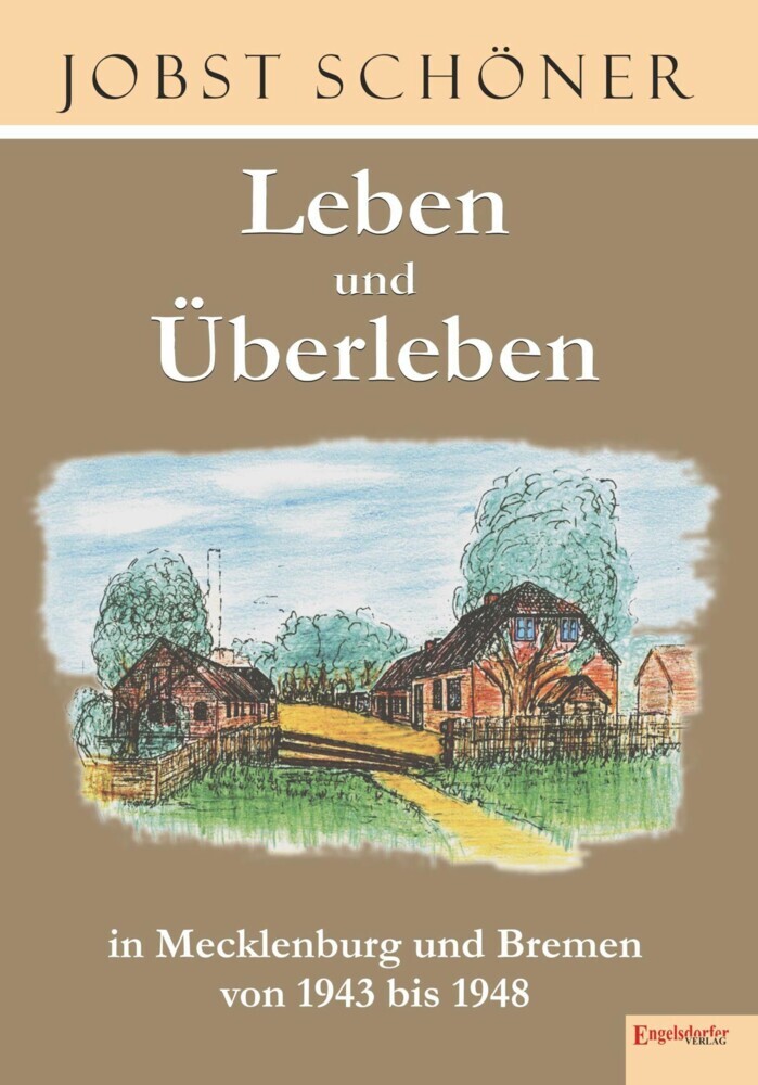 Leben und Überleben in Mecklenburg und Bremen 1943 bis 1948 main product photo
