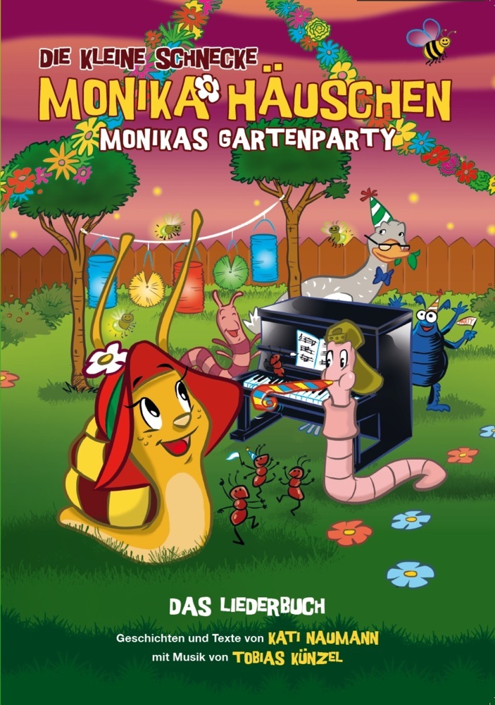 Die Kleine Schnecke Monika Häuschen: Monikas Gartenparty - Das Liederbuch main product photo