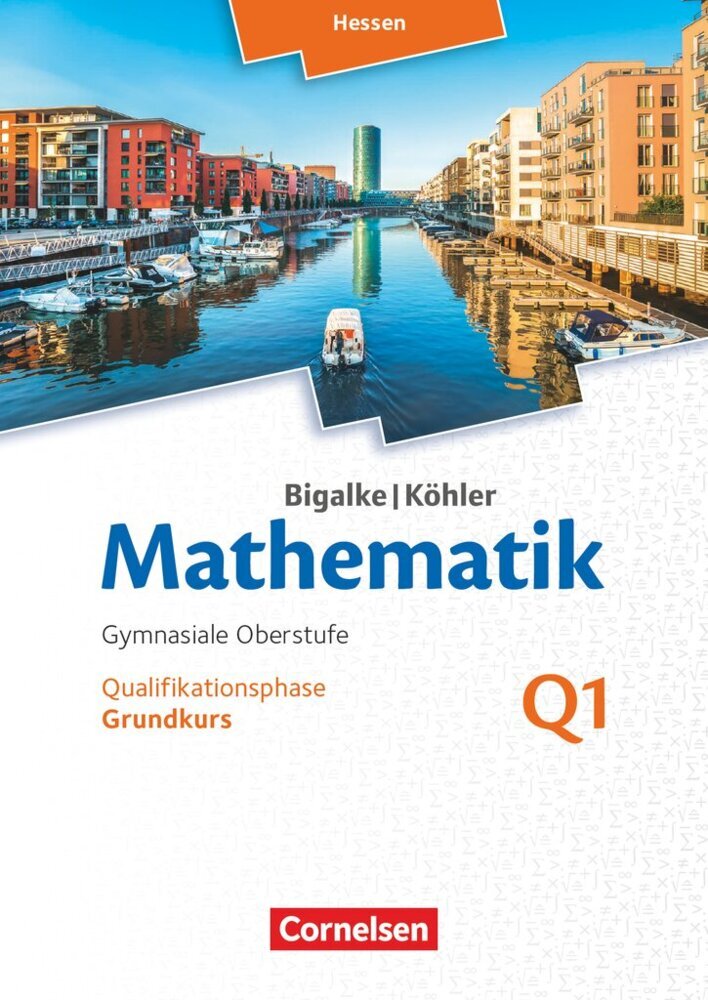 Bigalke/Köhler: Mathematik - Hessen - Ausgabe 2016 - Grundkurs 1. Halbjahr main product photo