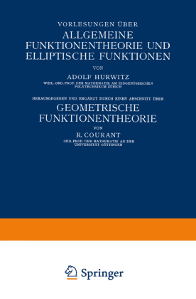 Vorlesungen über Allgemeine Funktionentheorie und Elliptische...