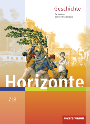 Horizonte - Geschichte für Berlin und Brandenburg - Ausgabe 2016