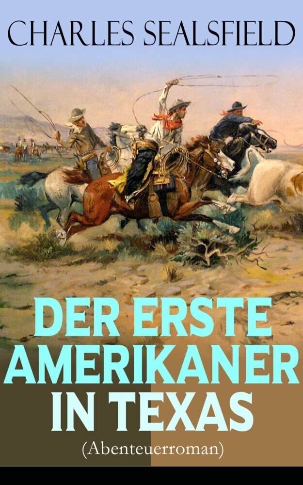 Der erste Amerikaner in Texas (Abenteuerroman) main product photo
