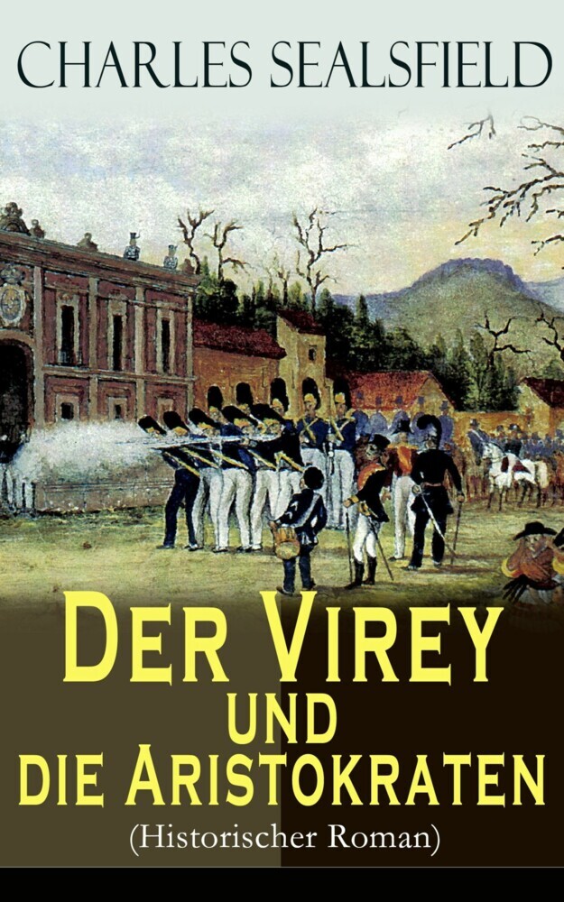 Der Virey und die Aristokraten (Historischer Roman) main product photo
