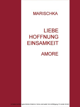 Liebe    Hoffnung    Einsamkeit