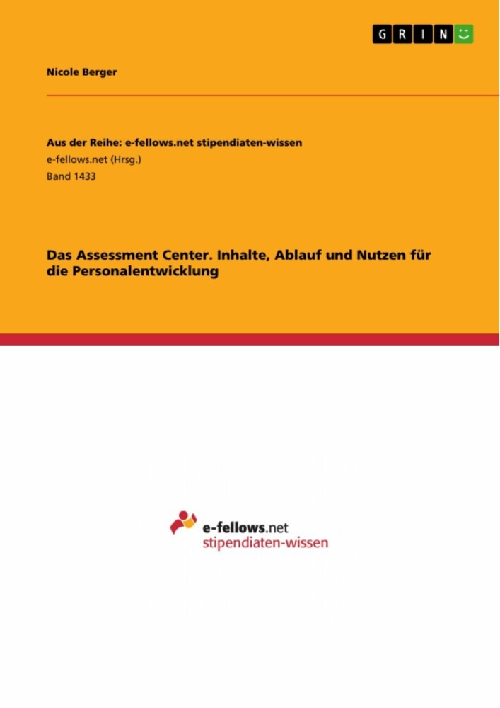 Das Assessment Center. Inhalte, Ablauf und Nutzen für die Personalentwicklung main product photo