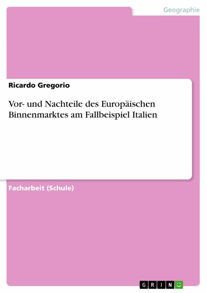 Vor- und Nachteile des Europäischen Binnenmarktes am Fallbeispiel Italien main product photo