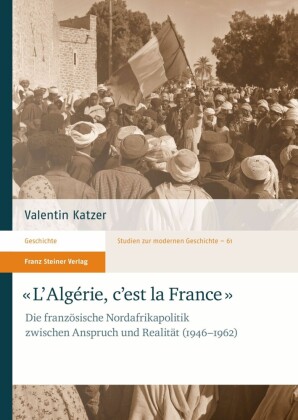 'L'Algérie, c'est la France'