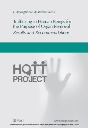 Trafficking in Human Beings for the Purpose of Organ Removal - Results and Recommendations