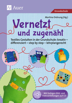 Vernetzt und Zugenäht, m. 1 CD-ROM