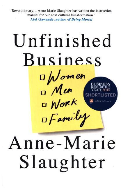 Unfinished Business : Women Men Work Family main product photo