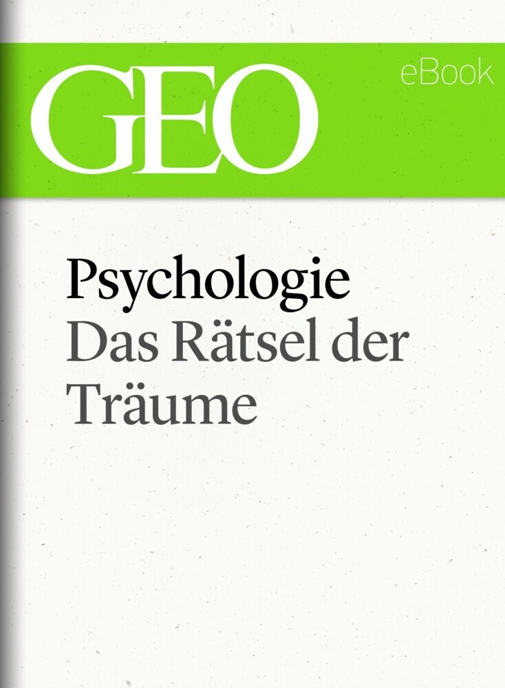 Psychologie: Das Rätsel der Träume (GEO eBook Single) main product photo