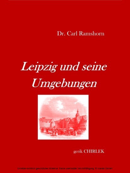 Leipzig und seine Umgebungen - mit Rücksicht auf ihr historisches Interesse. main product photo