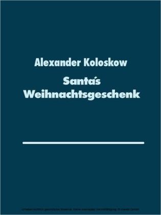 Santas Weihnachtsgeschenk