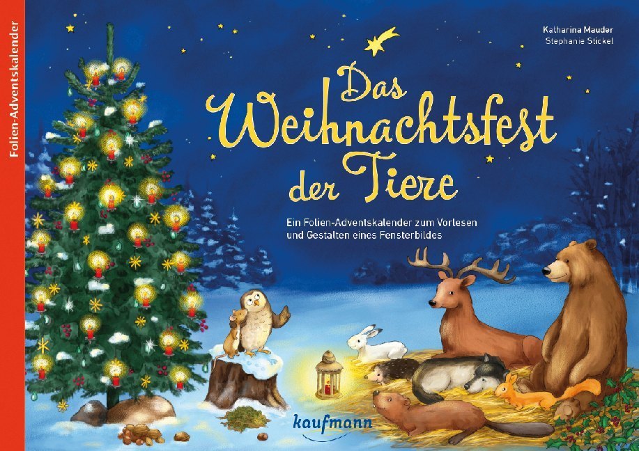 Das Weihnachtsfest der Tiere. Ein Folien-Adventskalender zum Vorlesen und Gestalten eines Fensterbildes main product photo