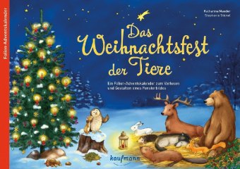 Das Weihnachtsfest der Tiere. Ein Folien-Adventskalender zum Vorlesen und Gestalten eines Fensterbildes