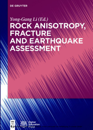 Rock Anisotropy, Fracture and Earthquake Assessment