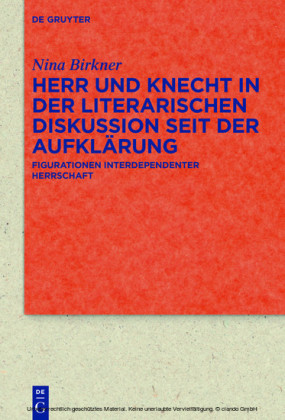 Herr und Knecht in der literarischen Diskussion seit der Aufklärung