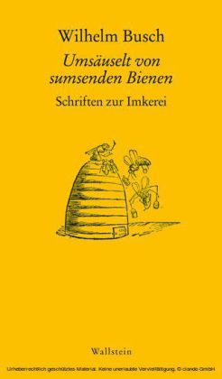 Umsäuselt von sumsenden Bienen
