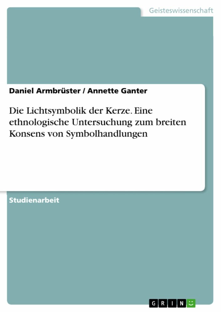 Die Lichtsymbolik der Kerze. Eine ethnologische Untersuchung zum breiten Konsens von Symbolhandlungen main product photo
