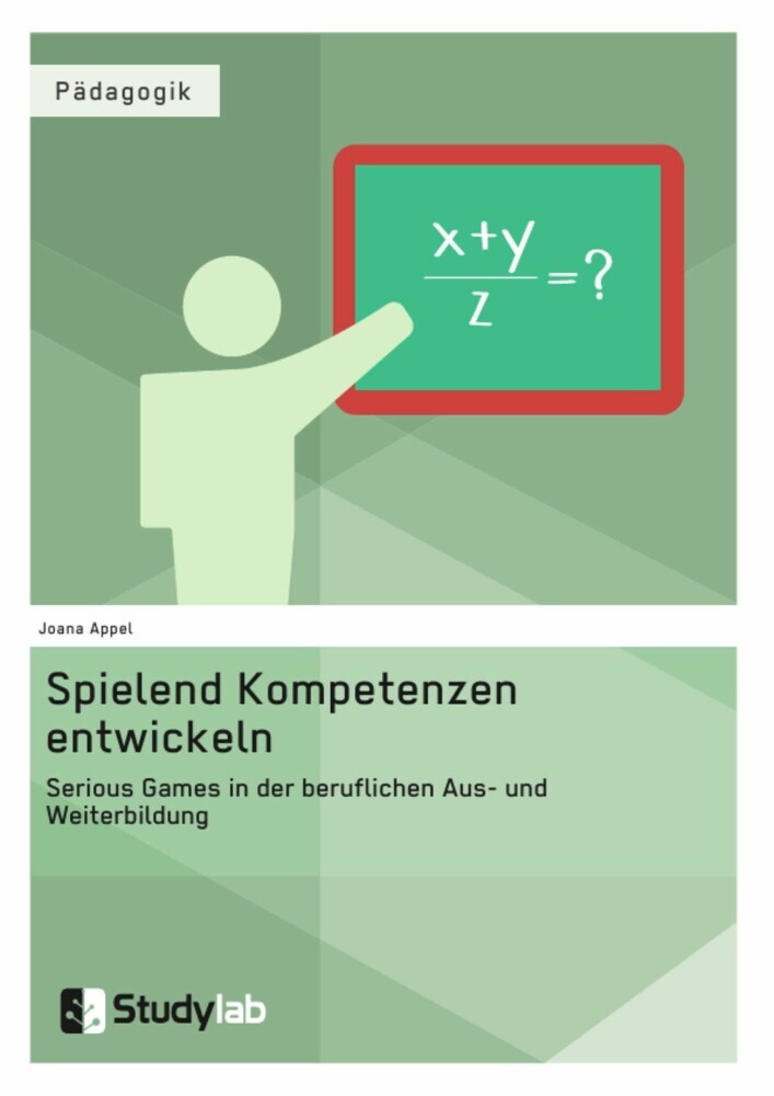 Spielend Kompetenzen entwickeln. Serious Games in der beruflichen Aus- und Weiterbildung main product photo