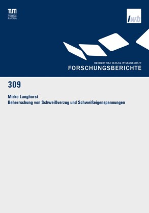 Beherrschung von Schweißverzug und Schweißeigenspannungen