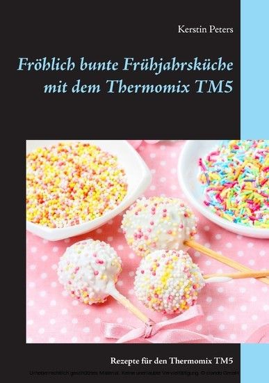 Fröhlich bunte Frühjahrsküche mit dem Thermomix TM5 main product photo
