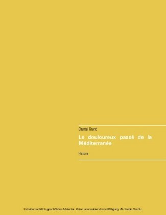Le douloureux passé de la Méditerranée