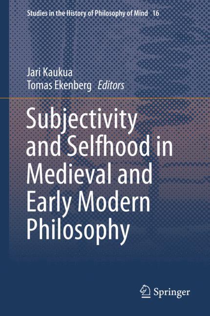 Subjectivity and Selfhood in Medieval and Early Modern Philosophy main product photo