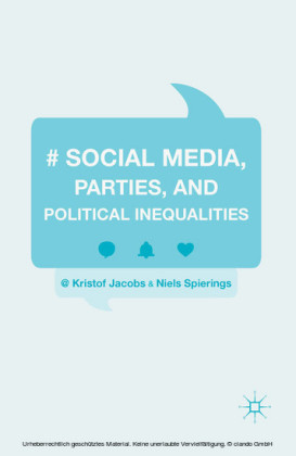 Social Media, Parties, and Political Inequalities