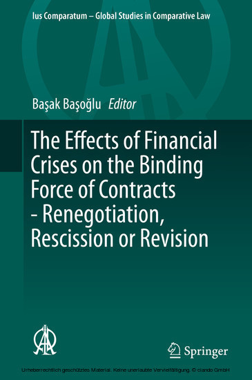 The Effects of Financial Crises on the Binding Force of Contracts - Renegotiation, Rescission or Revision main product photo