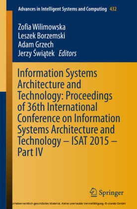 Information Systems Architecture and Technology: Proceedings of 36th International Conference on Information Systems Architecture and Technology - ISAT 2015 - Part IV