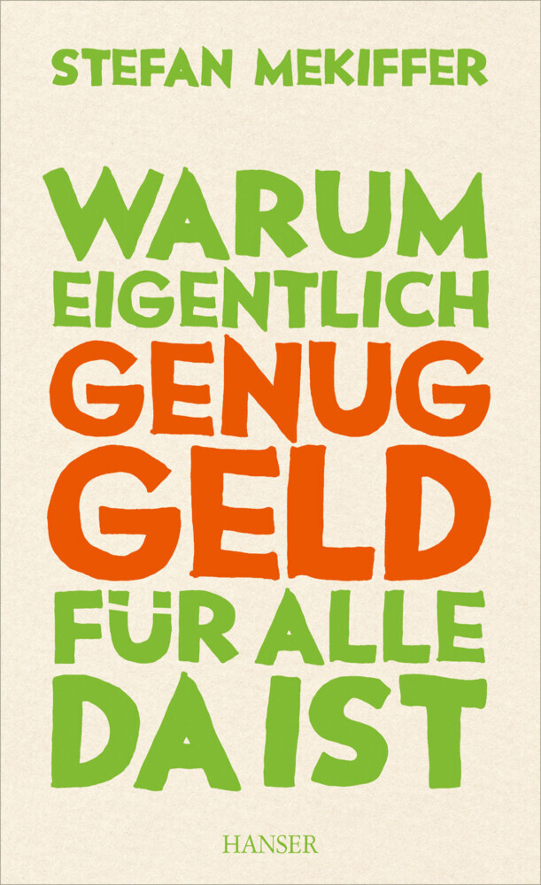 Warum eigentlich genug Geld für alle da ist main product photo