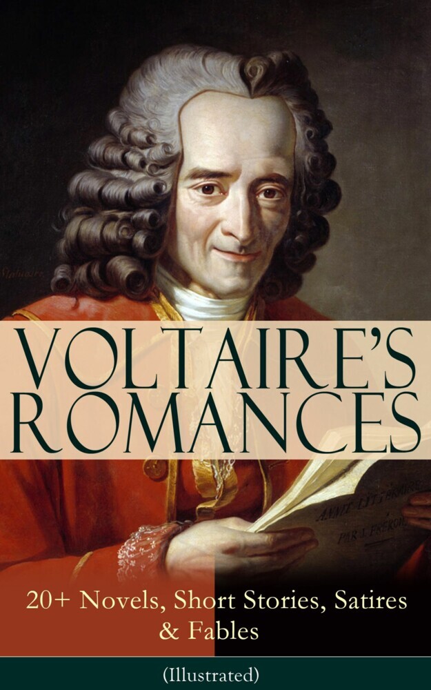 VOLTAIRE'S ROMANCES: 20+ Novels, Short Stories, Satires & Fables (Illustrated) main product photo