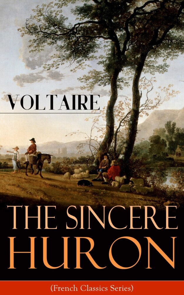 The Sincere Huron (French Classics Series) main product photo