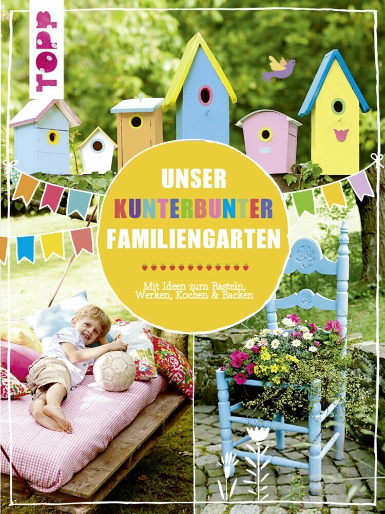 Unser kunterbunter Familiengarten main product photo