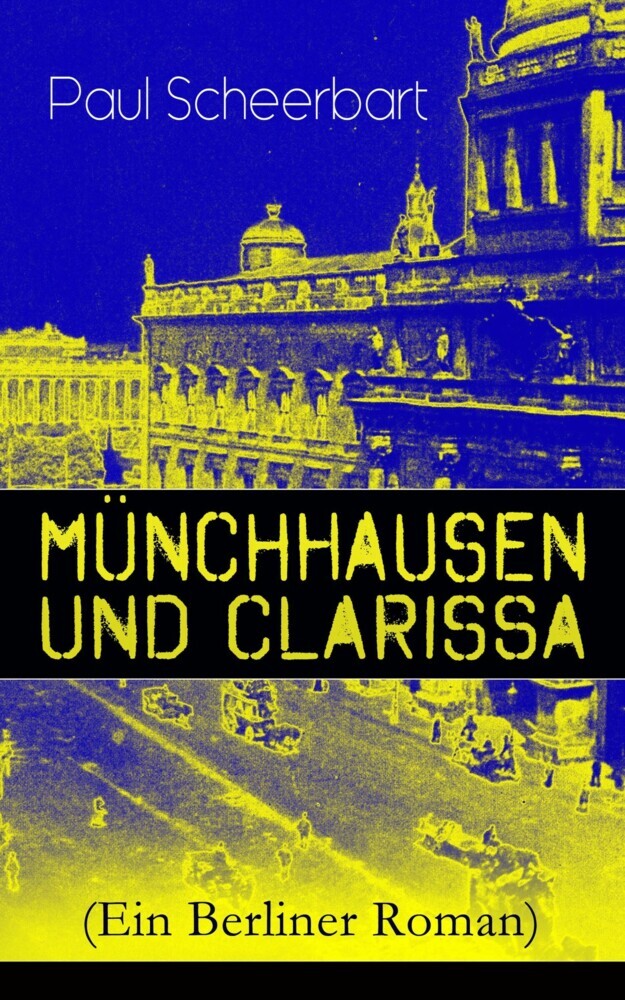 Münchhausen und Clarissa (Ein Berliner Roman) main product photo