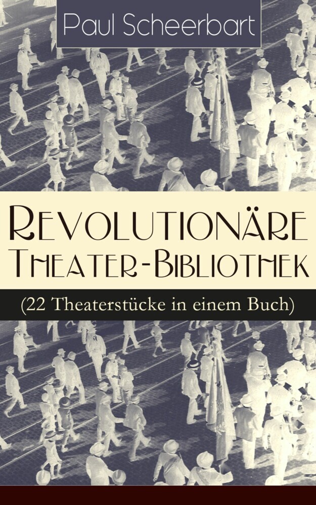 Revolutionäre Theater-Bibliothek (22 Theaterstücke in einem Buch) main product photo
