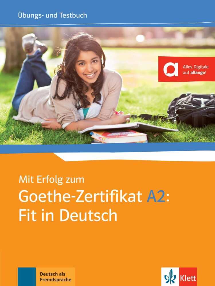Mit Erfolg zum Goethe-Zertifikat A2: Fit in Deutsch - Übungs- und Testbuch main product photo