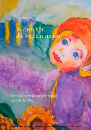 Julchen hör, die Vöglein singen