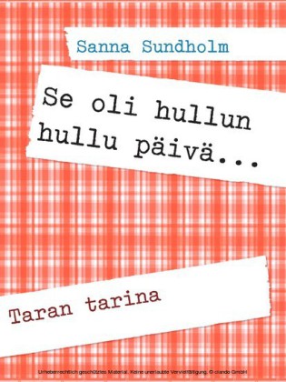 Se oli hullun hullu päivä...