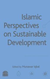 Islamic Perspectives on Sustainable Development