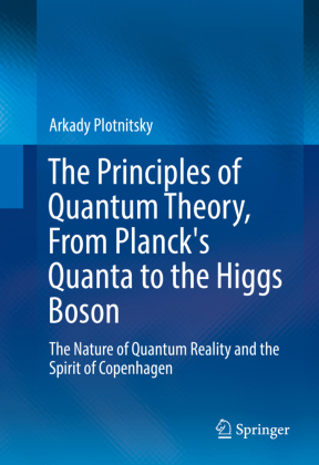 The Principles of Quantum Theory, From Planck's Quanta to...